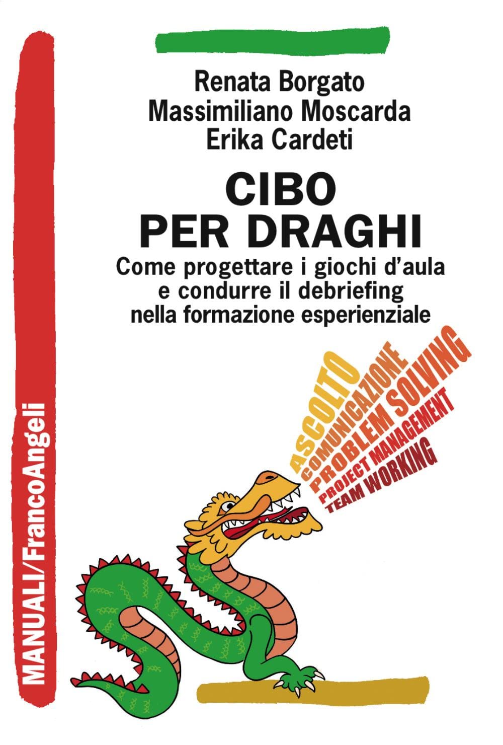 Copertina libro "Cibo per draghi" di Renata Borgato, Massimiliano Moscarda ed Erika Cardeti