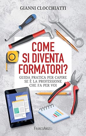 Copertina Libro "come si diventa formatori" di Gianni Clocchiatti